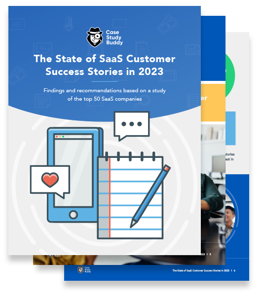 SaaS Case Studies Report 2023, Case Study Stats & Metrics